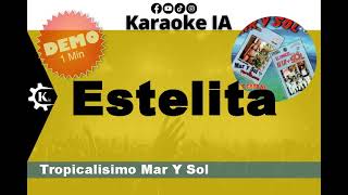 Tropicalisimo Mar Y Sol - Estelita - Karaoke