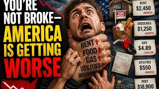 You’re Not Broke — America Is Getting Worse”