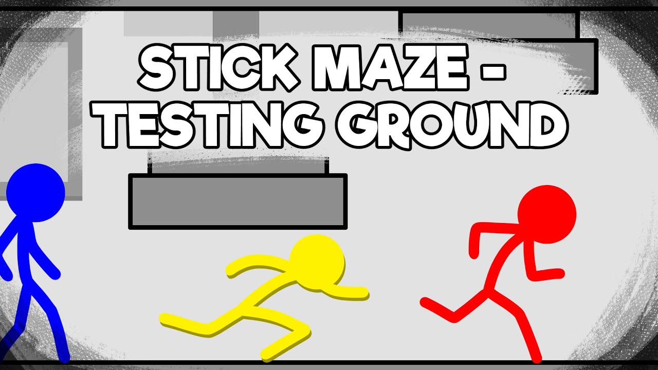 Stick Maze - Testing Ground