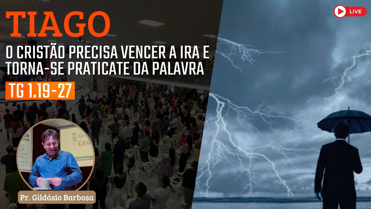 Exposição de Tiago 1.19-27 com Pr. Gildásio Barbosa | #3