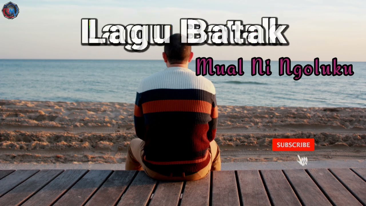 Lagu Batak Terbaru - Mual Ni Ngolu - Lirik Lagu 