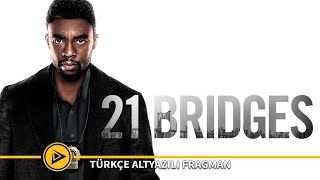 21 Bridges 2019 - Türkçe Altyazılı Fragman
