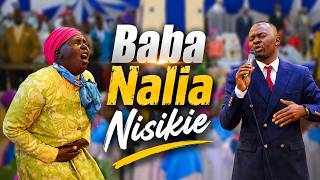 Baba Nalia Nisikie || Brother Enock