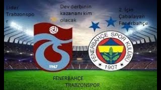 Fenerbahçe Trabzonspor Muhtemel 11 Ler