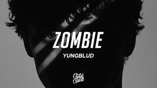 YUNGBLUD - Zombie (Lyrics)