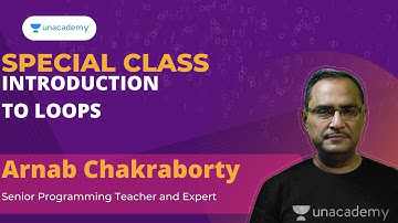 Introduction to Loops | Special Class | Arnab Chakraborty