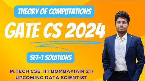 TOC  GATE CS 2024 Solutions | Set - 1 | Tathagata Sir | IIT Bombay | MindMatrix Learning