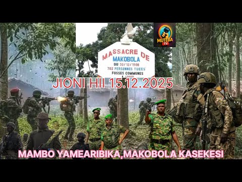 15 12 2025 THINGS HAVE DEVELOPED IN THE FIZI MAKOBOLA ZONE KASEKESI THE WAR BETWEEN THE PATRIOT