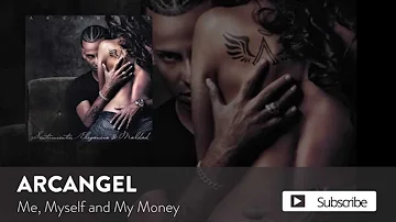 Arcángel - Me, Myself and My Money | Sentimiento, Elegancia y Maldad (Audio Oficial)