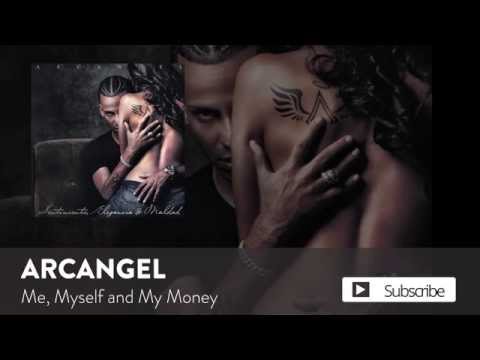 Arcangel - Me, Myself And My Money [Official Audio]