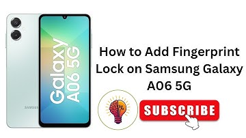 How to Add Fingerprint Lock on Samsung Galaxy A06 5G - Fast and Simple Guide