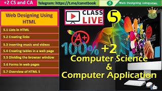 +2 CS & CA: #Chapter 5 - Web Designing Using HTML : Live Class 5