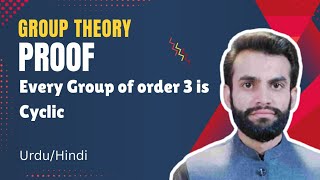 Every Group Of Order 3 is Cyclic | Cyclic Group | Group Theory.