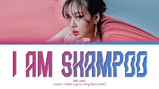 Bibi I Am Shampoo Lyrics 비비 안녕하세오 삼푸애요 I Am... 가사 Color Coded Lyrics
