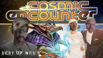 Best of NRB | Cosmic Encounter