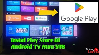 Cara Instal Play Store Di Android TV Atau STB Set Top Box screenshot 1