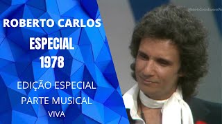 Roberto Carlos Especial 1978 - Edição Especial - Parte Musical - Reprise VIVA