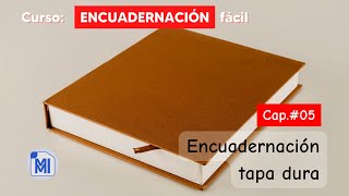 Curso encuadernación  fácil #05: Pegado de la tapa dura de libro