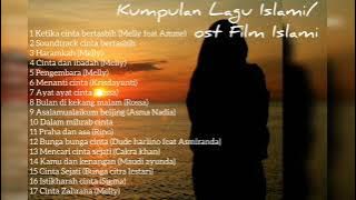Kumpulan Lagu Islami/Ost Film Islam #islam #laguislami #laguviral