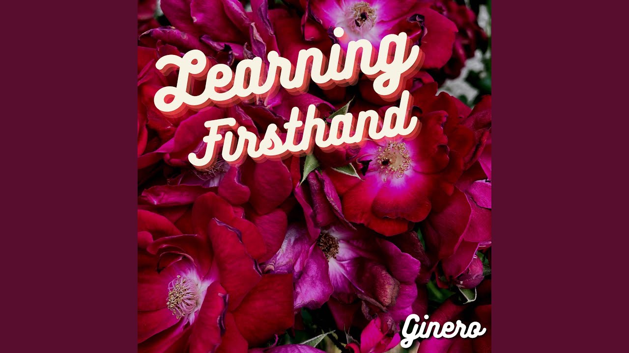 Watch Learning Firsthand on YouTube Watch Learning Firsthand on YouTube