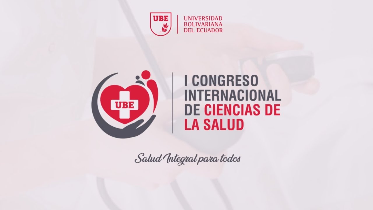 I CONGRESO INTERNACIONAL DE CIENCIAS DE LA SALUD - YouTube