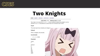 Famous Cses Two Knights explicación || Introductory Problems Net Worth