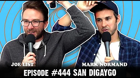 Tuesdays With Stories w/ Mark Normand & Joe List - #444 San Digaygo