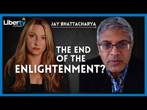 Jay Bhattacharya: Lockdowns Brought Us Back to the Dark Ages, Can We Come Back From It?