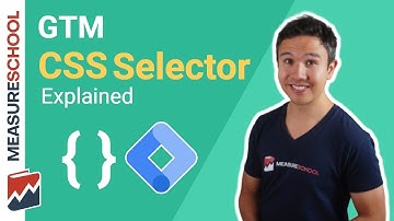 Matches CSS Selector Option in Google Tag Manager