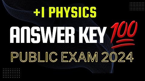 Answer Key💯||Plus One Physics||Public Exam 2024|Plus One Physics Answer Key||Fizixguru
