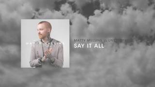 Matty Mullins -  Say It All chords