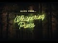 Lord huron alive from whispering pines episode 424