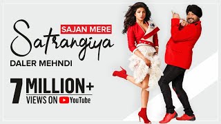 Sajan Mere Sathrangiya | Daler Mehndi | Ek Dana | Priyanka Chopra | Superhit Punjabi Song | Bhangra chords