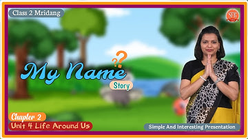 Mridang Class - 2 | Unit - 4 | Chapter - 2 | My Name 