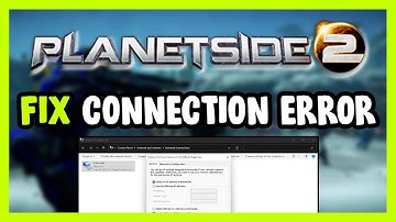 How to FIX PlanetSide 2 Connection / Server Error!