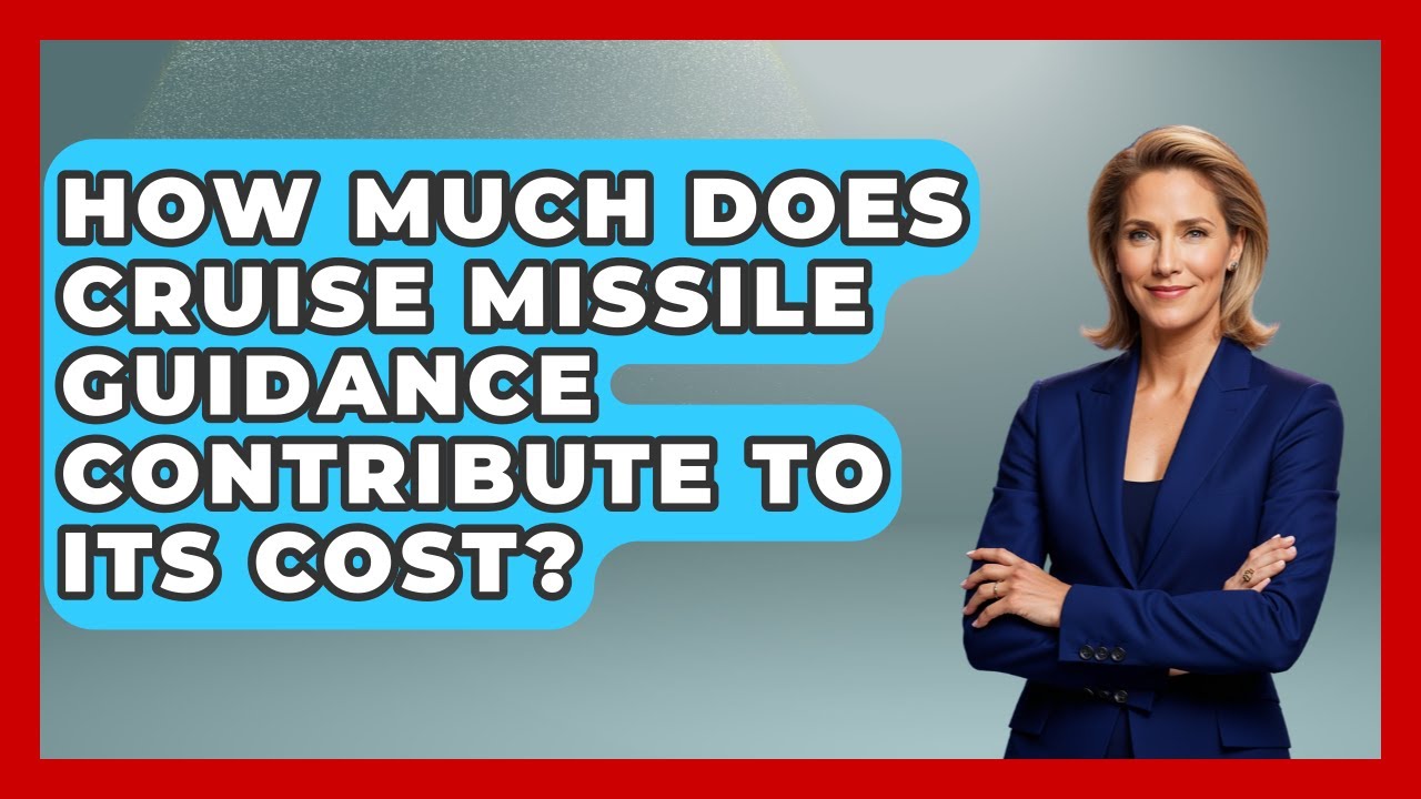 How Much Does Cruise Missile Guidance Contribute To Its Cost? - Tactical Warfare Experts