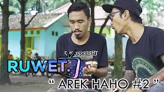 RUWET TV ' AREK HAHO - PART 2 '