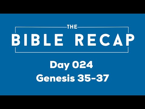 Day 024 (Genesis 35-37)