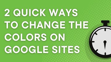 2 quick ways to change the colors on Google Sites using themes (with example)