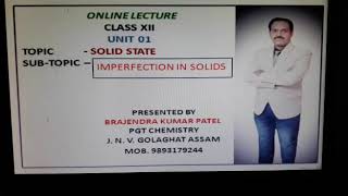 CLASS 12   UNIT 01 SOLID STATE