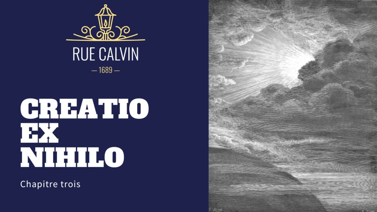 Chapitre trois Creatio Ex Nihilo YouTube