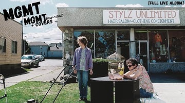 MGMT - MGMT/Covers [Full Live Album]