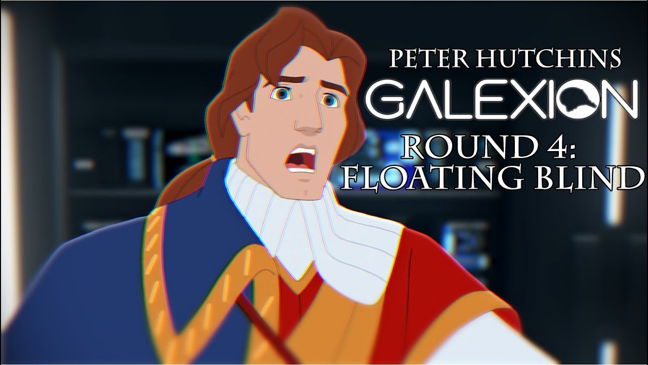 Galexion | Peter Hutchins - Round 4: Floating Blind