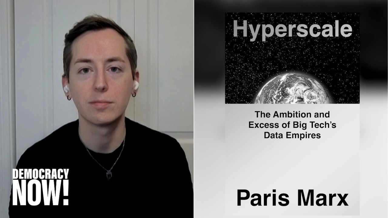 "Hyperscale": Paris Marx on Excess of Big Tech Data Empires & Bernie Sanders' AI Bill