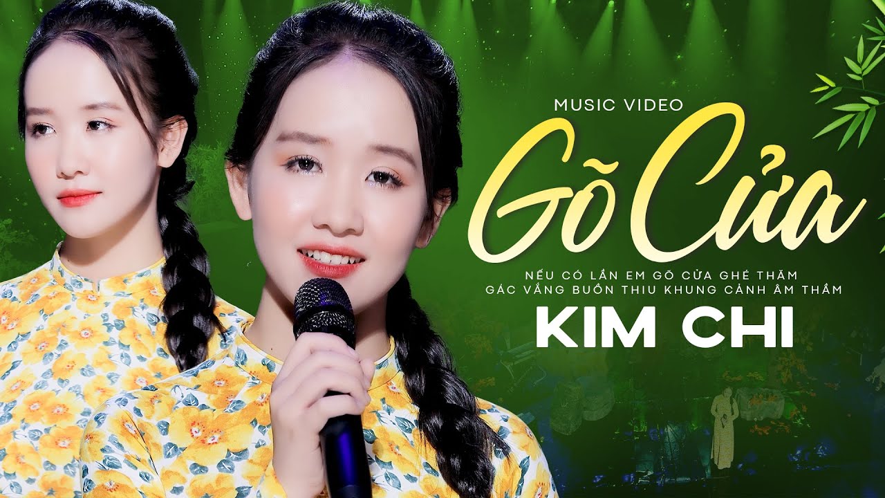 Gõ Cửa - Kim Chi | MV Official - youtube