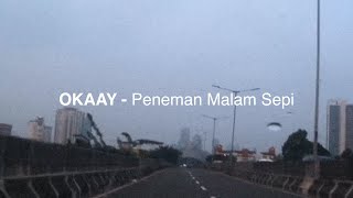 OKAAY - Peneman Malam Sepi