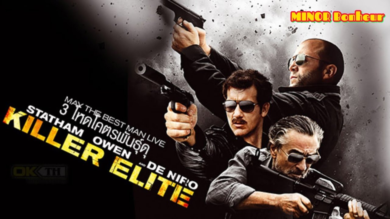 Killer Elite  3 โหดโคตรพันธุ์ดุ. พากย์ไทย เต็มเรื่อง ภาพยนตร์แอ็คชั่น, หนังฝรั่ง ดูหนังHD ดูหนังใหม่