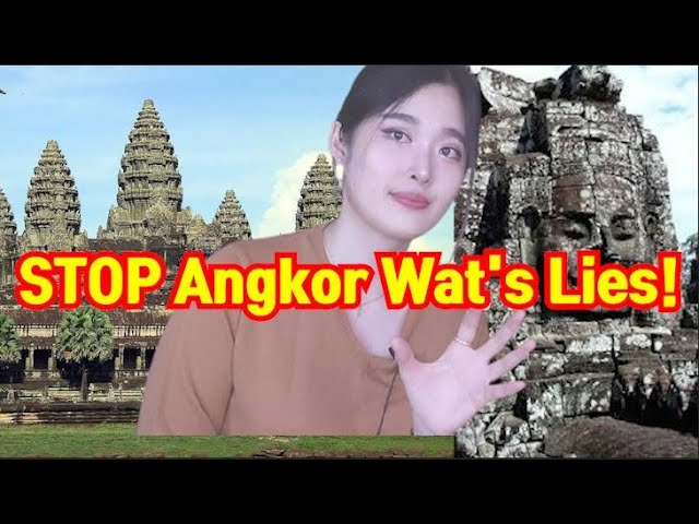 STOP Angkor Wat's Lies! class=