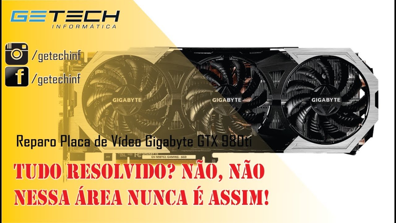 Reparo Placa de Vídeo Gigabyte GTX980Ti - O reparo deu certo, mas