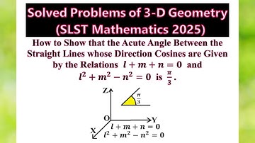 Angle Between 2 Lines whose Direction Cosines are Given by l+m+n=0 & l^2+m^2-n^2=0 |WBSSC |SLST Math
